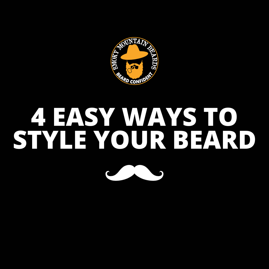 4 Easy Ways to Style Your Beard