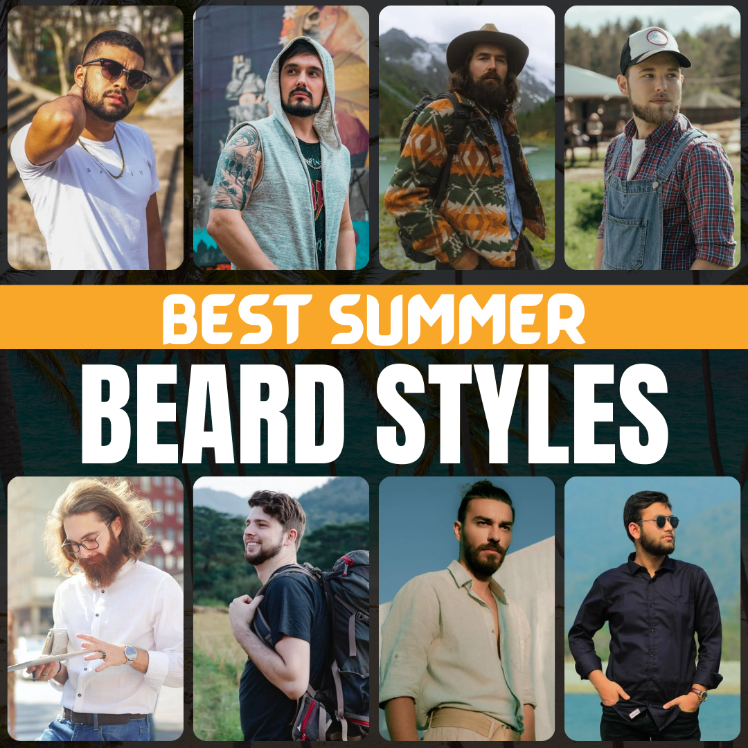 Best Summer Beard Styles