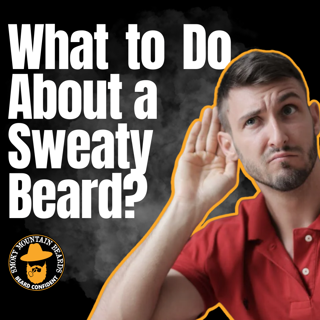 What to Do About a Sweaty Beard