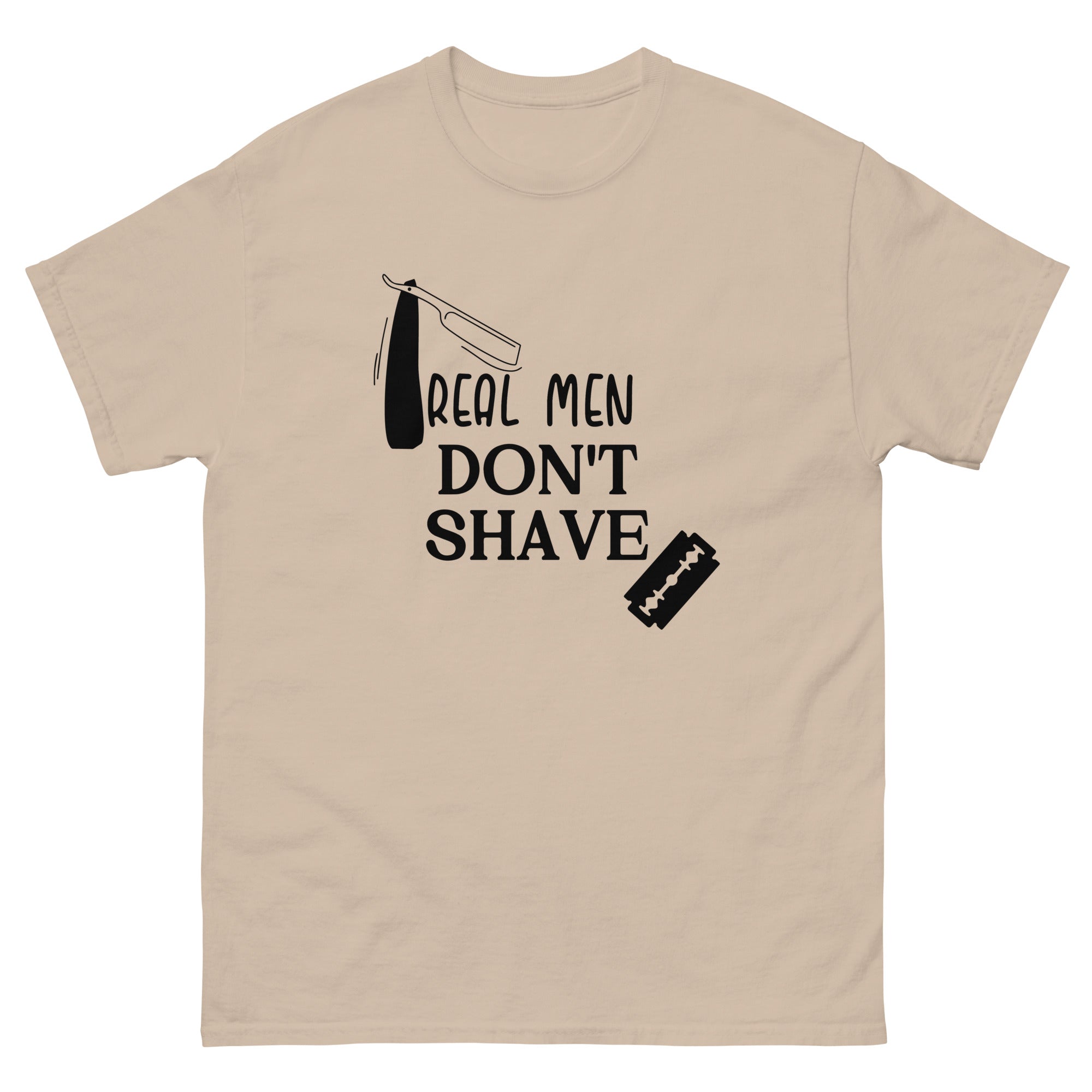 Real Men Don't Shave Tee