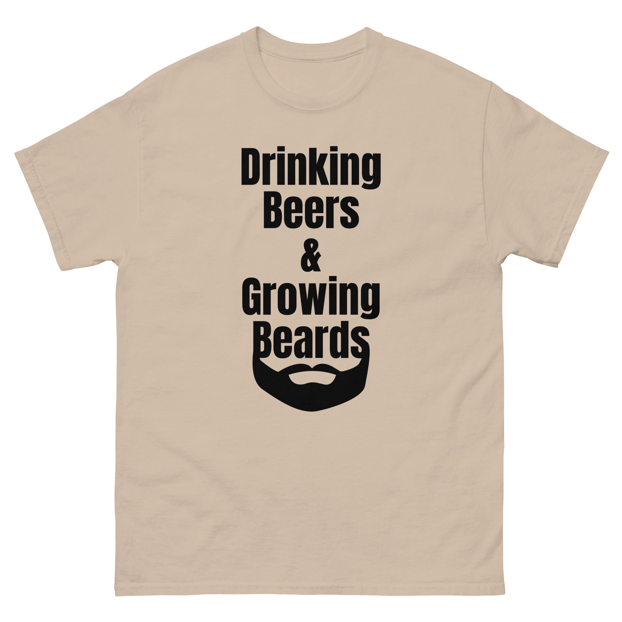 Drinking Beers & Growing Beards Tee