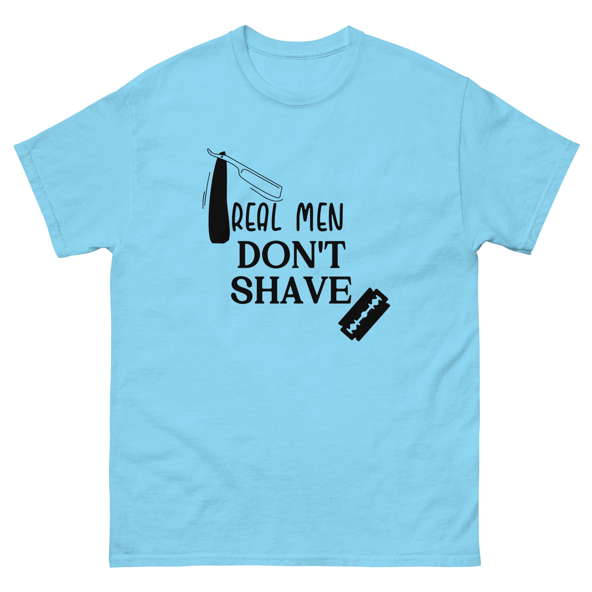 Real Men Don't Shave Tee