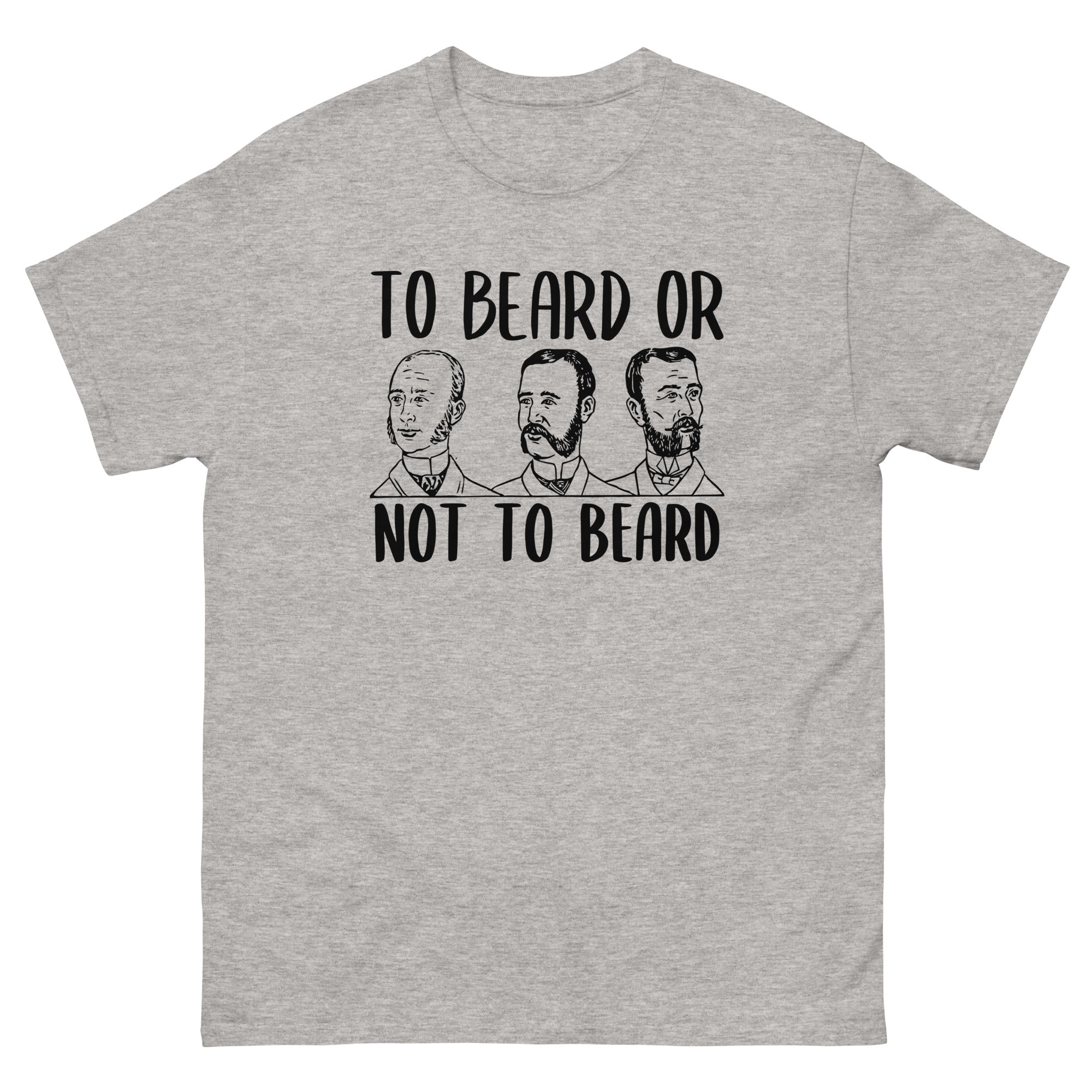 To Beard Or Not Tee